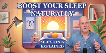 Melatonin Explained: Simple hacks to boost your sleep naturally